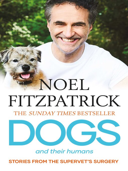 Title details for Dogs and Their Humans by Noel Fitzpatrick - Available